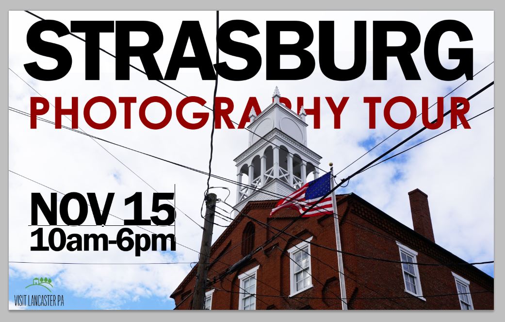 Strasburg PA Photography Tour.JPG Strasburg Photography Tour