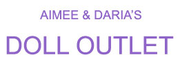 Aimee & Daria’s Doll Outlet