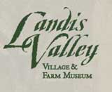 Landis Valley Village & Farm Museum